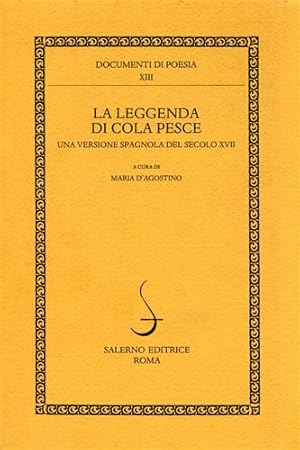 Immagine del venditore per La leggenda di Cola Pesce. Una versione spagnola del secolo XVII. venduto da FIRENZELIBRI SRL