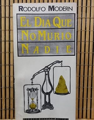 El día que no murió nadie / FIRMADO y DEDICADO - Primera edición