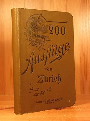 Seller image for 200 Ausflge von Zrich. for sale by Das Konversations-Lexikon