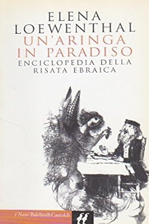 Immagine del venditore per Un'aringa in paradiso. Enciclopedia della risata ebraica. venduto da FIRENZELIBRI SRL