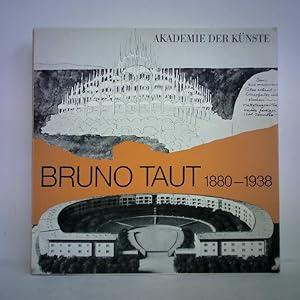 Bild des Verkufers fr Bruno Taut 1880 - 1938 zum Verkauf von Celler Versandantiquariat
