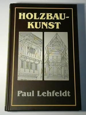 Seller image for Die Holzbaukunst for sale by Celler Versandantiquariat