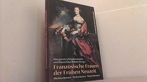 Seller image for Franzsische Frauen der frhen Neuzeit. Dichterinnen, Malerinnen, Mzeninnen. for sale by Antiquariat Uwe Berg