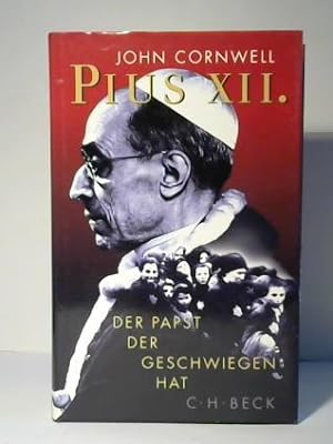 Bild des Verkufers fr Pius XII. Der Papst, der geschwiegen hat zum Verkauf von Celler Versandantiquariat