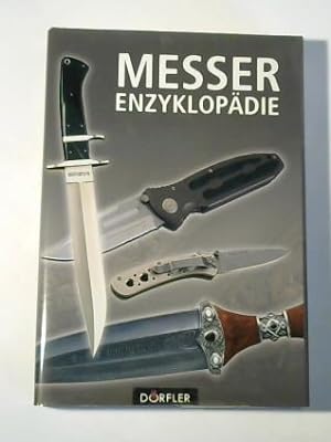 Bild des Verkufers fr Messer Enzyklopdie zum Verkauf von Celler Versandantiquariat