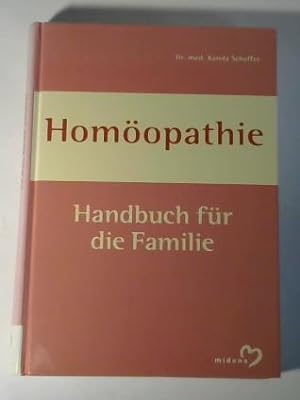 Bild des Verkufers fr Homopathie. Handbuch fr die Familie zum Verkauf von Celler Versandantiquariat