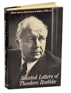 Seller image for Selected Letters of Theodore Roethke for sale by Jeff Hirsch Books, ABAA