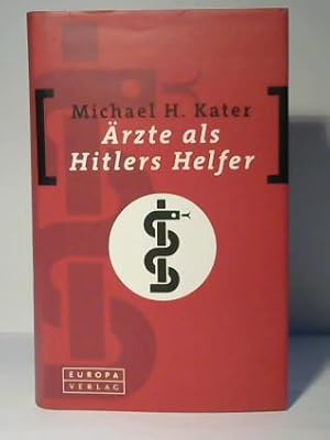 Seller image for rzte als Hitlers Helfer for sale by Celler Versandantiquariat
