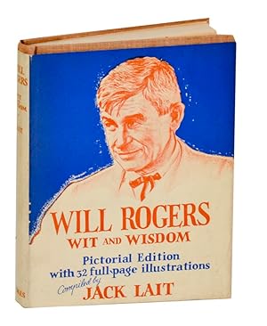 Will Rogers Wit and Wisdom