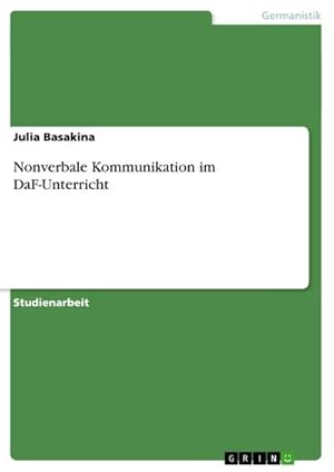 Seller image for Nonverbale Kommunikation im DaF-Unterricht for sale by Wegmann1855