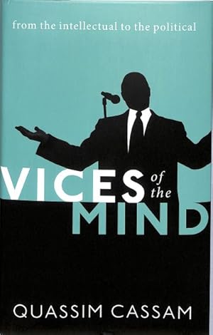 Seller image for Vices of the Mind : From the Intellectual to the Political for sale by GreatBookPrices