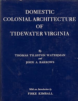 Imagen del vendedor de Domestic Colonial Architecture of Tidewater Virginia a la venta por Americana Books, ABAA