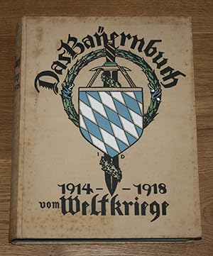 Immagine del venditore per Das Bayernbuch vom Weltkriege 1914-1918 - Ein Volksbuch: Band 2. venduto da Antiquariat Gallenberger