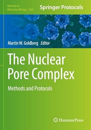 Bild des Verkufers fr The Nuclear Pore Complex : Methods and Protocols zum Verkauf von AHA-BUCH GmbH