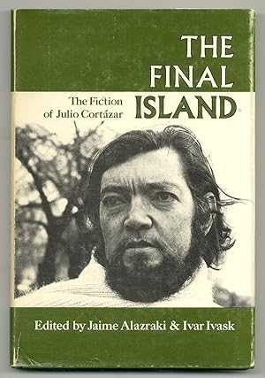 Imagen del vendedor de The Final Island: The Fiction of Julio Cortzar a la venta por Between the Covers-Rare Books, Inc. ABAA