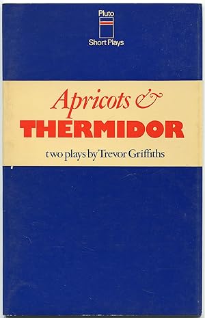 Bild des Verkufers fr Apricots & Thermidor: Two Plays (Pluto Short Plays) zum Verkauf von Between the Covers-Rare Books, Inc. ABAA