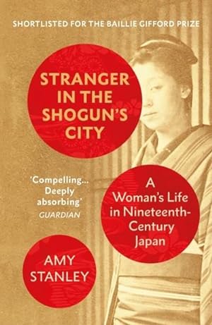 Seller image for Stranger in the Shogun's City for sale by BuchWeltWeit Ludwig Meier e.K.