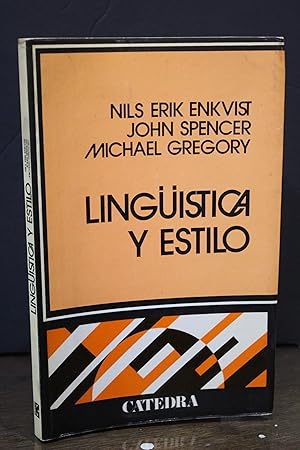 Lingüística y estilo.- Enkvist, Nils Erik. ; Spencer, John. ; Gregory, Michael.