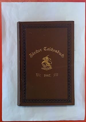 Bild des Verkufers fr Zricher Taschenbuch auf das Jahr 1887. NEUE FOLGE: Zehnter Jahrgang zum Verkauf von biblion2