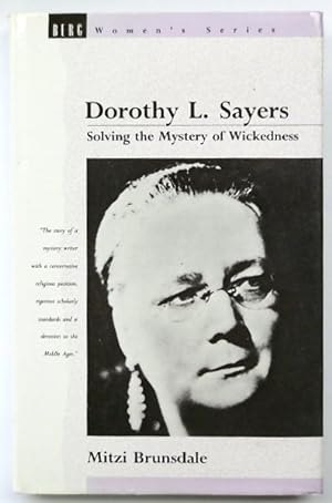 Image du vendeur pour Dorothy L. Sayers: Solving the Mystery of Wickedness mis en vente par PsychoBabel & Skoob Books