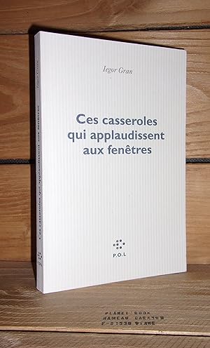 Image du vendeur pour CES CASSEROLES QUI APPLAUDISSENT AUX FENETRES mis en vente par Planet's books