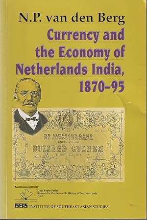 Seller image for Currency and the Economy of Netherlands India, 1870-95. for sale by Asia Bookroom ANZAAB/ILAB