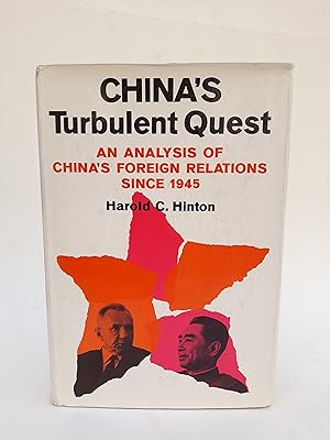 Bild des Verkufers fr China's turbulent quest. An analysis of China's relations since 1945. zum Verkauf von Der Buchfreund