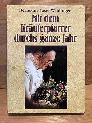 Mit dem Kräuterpfarrer durchs ganze Jahr; Teil: Bd. 1., Das werdende Jahr : 25. Dezember bis 24. ...