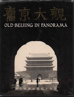 Old Beijing in Panorama.     . [Jiu Jing Da Guan].
