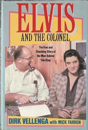 Imagen del vendedor de Elvis and the Colonel a la venta por Goulds Book Arcade, Sydney