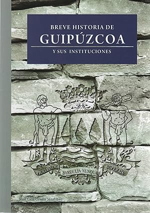 Seller image for Breve historia de Guipzcoa y sus instituciones . for sale by Librera Astarloa