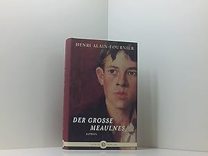 Seller image for Der groe Meaulnes: Roman Henri Alain-Fournier. Aus dem Franz. bers. von Christiane Landgrebe for sale by Book Broker
