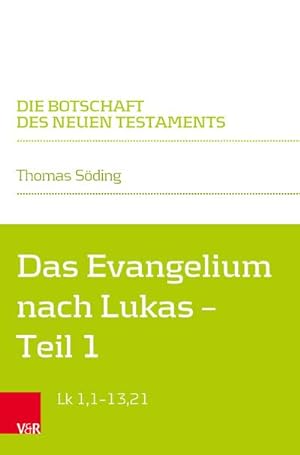 Bild des Verkufers fr Das Evangelium nach Lukas : Teilband 1: Lk 1,1-13,21 zum Verkauf von AHA-BUCH GmbH