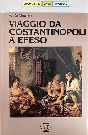 VIAGGIO DA COSTANTINOPOLI A EFESO