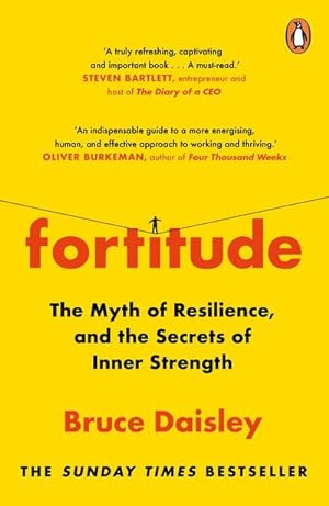Bild des Verkufers fr Fortitude : The Myth of Resilience, and the Secrets of Inner Strength zum Verkauf von Smartbuy