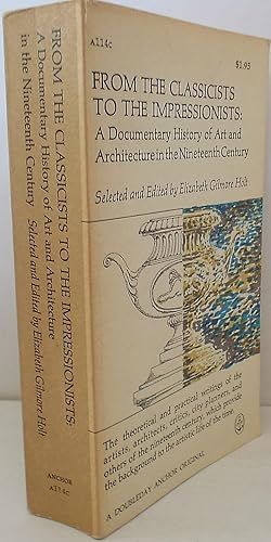Seller image for From the Classicists to the Impressionists: Art and Architecture in the Nineteenth Century for sale by The Wild Muse
