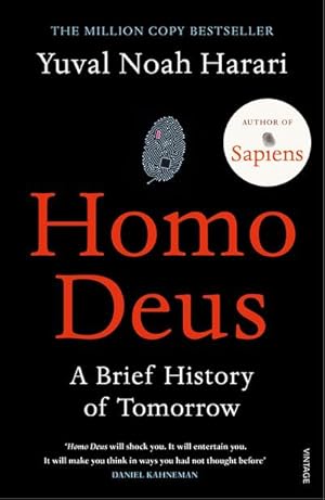 Bild des Verkufers fr Homo Deus:  An intoxicating brew of science, philosophy and futurism  Mail on Sunday : A Brief History of Tomorrow zum Verkauf von AHA-BUCH GmbH