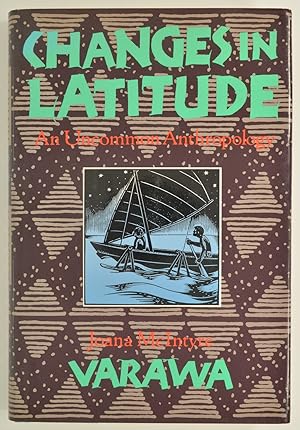 Image du vendeur pour Changes in Latitude. An Uncommon Anthropology mis en vente par The Small Library Company