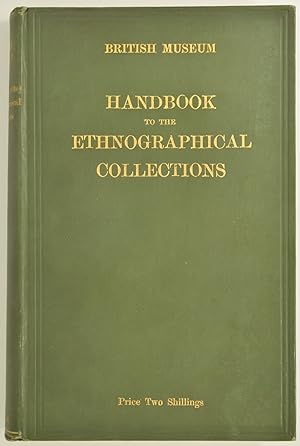 Imagen del vendedor de British Museum. Handbook to the Ethnographical Collections. a la venta por The Small Library Company