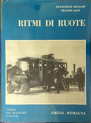 Seller image for Ritmi di ruote Storia dei trasporti Italiani Emilia - Romagna for sale by Miliardi di Parole