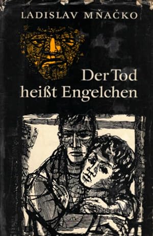 Seller image for Der Tod heisst Engelchen. Ladislav M a ko. [Aus d. Slowak. ins Dt. bertr. von Hans Gaertner.] Mit Ill. von Horst Bartsch for sale by Schrmann und Kiewning GbR