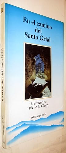 Imagen del vendedor de (S1) - EN EL CAMINO DEL SANTO GRIAL - EL MISTERIO DE INICIACION CATARO a la venta por UNIO11 IMPORT S.L.