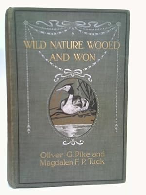 Seller image for Wild Nature Wooed & Won for sale by World of Rare Books