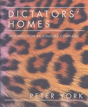 Dictators' Homes : Lifestyles of the World's Most Colourful Despots