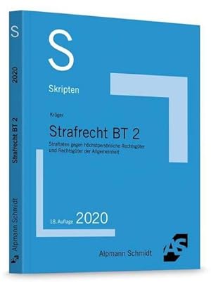 Bild des Verkufers fr Skript Strafrecht BT 2: Straftaten gegen hchstpersnliche Rechtsgter und Rechtsgter der Allgemeinheit : Straftaten gegen hchstpersnliche Rechtsgter und Rechtsgter der Allgemeinheit zum Verkauf von AHA-BUCH