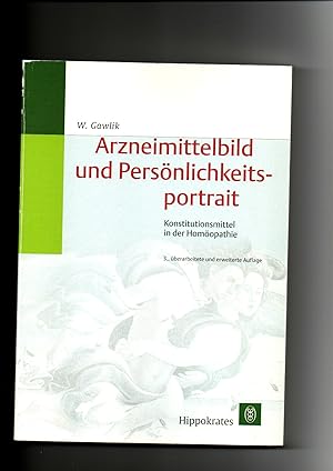 Willibald Gawlik, Arzneimittelbild und Persönlichkeitsportrait : Konstitutionsmittel in der Homöo...