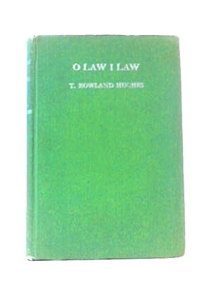 Imagen del vendedor de O Law I Law a la venta por World of Rare Books