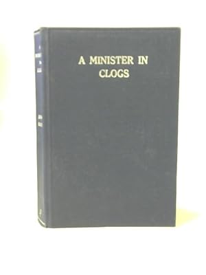 Bild des Verkufers fr A Minister In Clogs zum Verkauf von World of Rare Books