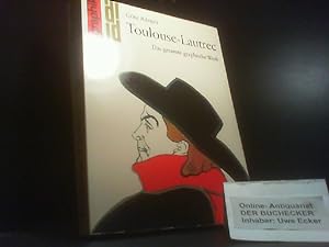Toulouse-Lautrec : d. gesamte graph. Werk. Götz Adriani. Der Katalog im Anh. entstand in Zusammen...