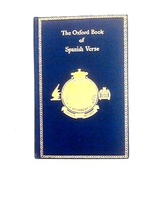 Bild des Verkufers fr The Oxford Book Of Spanish Verse - XIIITh Century -XXTh Century zum Verkauf von World of Rare Books